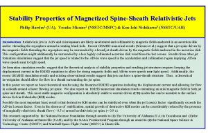 Stability Properties of Magnetized SpineSheath Relativistic Jets Philip