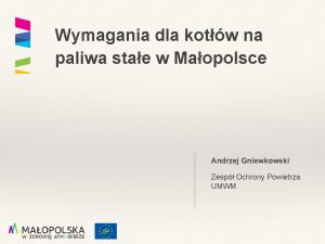 Wymagania dla kotw na paliwa stae w Maopolsce