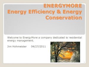 ENERGYMORE Energy Efficiency Energy Conservation Welcome to Energy