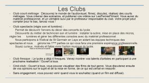 Les Clubs Club courtmtrage Dcouvrez le monde de