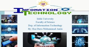 Ishik University Faculty of Science Dep of Information