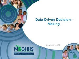 DataDriven Decision Making Last Updated 031418 DataDriven DecisionMaking