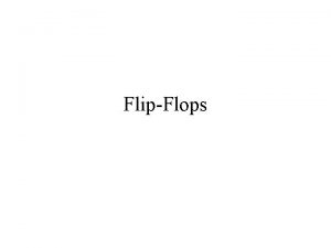 FlipFlops Basic RS FlipFlop NAND 1 0 S