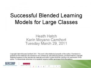 Successful Blended Learning Models for Large Classes Heath