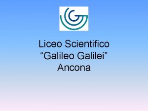 Liceo Scientifico Galileo Galilei Ancona al e ur