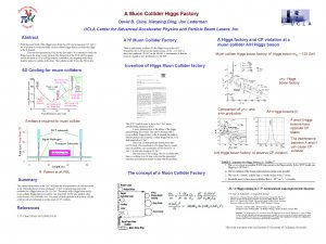 A Muon Collider Higgs Factory David B Cline