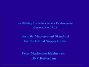 Facilitating Trade in a Secure Environment Geneva Nov