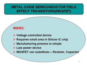 METAL OXIDE SEMICONDUCTOR FIELD EFFECT TRANSISTORSMOSFET MOSFET Voltage