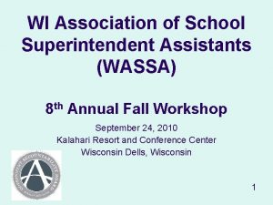 WI Association of School Superintendent Assistants WASSA 8