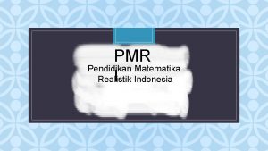 PMR Pendidikan Matematika I Indonesia Realistik C Yang