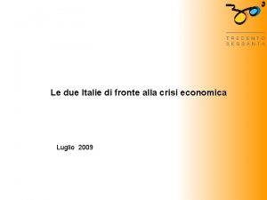Le due Italie di fronte alla crisi economica