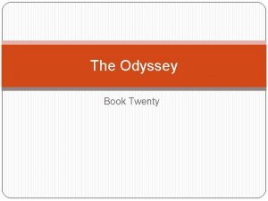 The Odyssey Book Twenty Book Twenty Both Odysseus