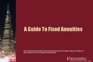 A Guide To Fixed Annuities Fixed Annuity products