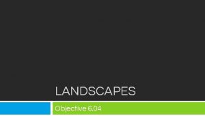 LANDSCAPES Objective 6 04 Bell Ringer 1026 A