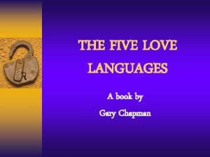 THE FIVE LOVE LANGUAGES A book by Gary