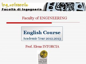 Faculty of ENGINEERING English Course Academic Year 2012