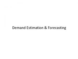 Demand Estimation Forecasting Direct Methods of Demand Estimation