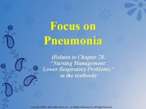 Focus on Pneumonia Relates to Chapter 28 Nursing