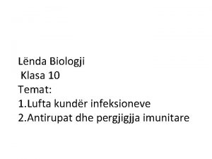 Lnda Biologji Klasa 10 Temat 1 Lufta kundr