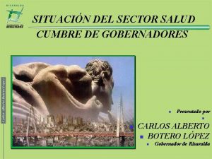 SITUACIN DEL SECTOR SALUD CUMBRE DE GOBERNADORES n