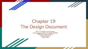 Chapter 19 The Design Document BT 716 Eitsel