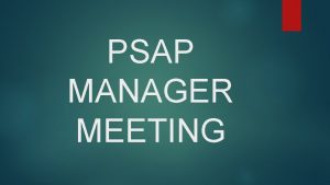 PSAP MANAGER MEETING AGENDA PSAP test numbers Alternate