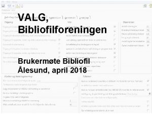VALG Bibliofilforeningen Brukermte Bibliofil lesund april 2018 Arbeidsutvalget