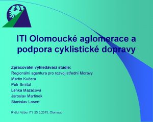 ITI Olomouck aglomerace a podpora cyklistick dopravy Zpracovatel