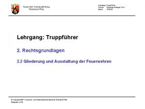 FeuerwehrKreisausbildung RheinlandPfalz Lehrgang Truppfhrer Thema Rechtsgrundlagen Teil 1