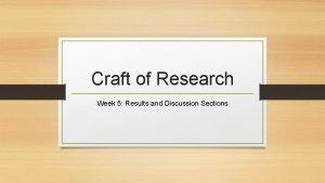 Craft of Research Week 5 Results and Discussion