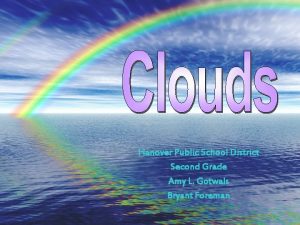 Clouds Hanover Public School District Second Grade Amy