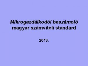 Mikrogazdlkodi beszmol magyar szmviteli standard 2013 A standard