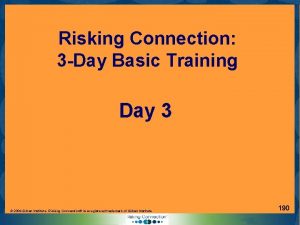 Risking Connection 3 Day Basic Training Day 3