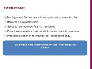 Funding the future Birmingham Solihull needs to competitively