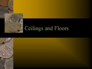 Ceilings and Floors The Role of Prices Convey