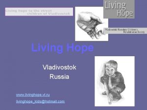 Living Hope Vladivostok Russia www livinghope vl ru