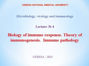 ODESSA NATIONAL MEDICAL UNIVERSITY Microbiology virology and immunology