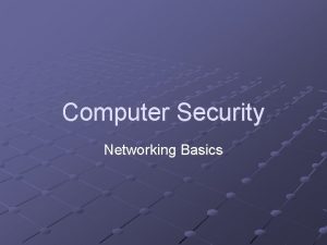 Computer Security Networking Basics Reasons To Know Networking