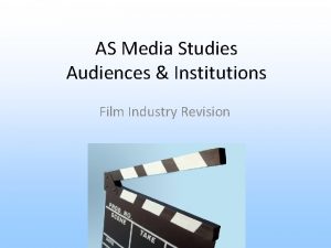 AS Media Studies Audiences Institutions Film Industry Revision