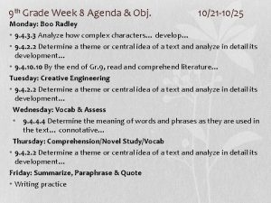 9 th Grade Week 8 Agenda Obj 1021