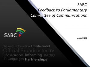 SABC Feedback to Parliamentary Committee of Communications June