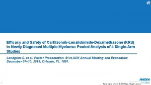 Efficacy and Safety of CarfilzomibLenalidomideDexamethasone KRd in Newly