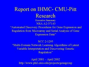 Report on IHMC CMUPitt Research Executive Summary NRA