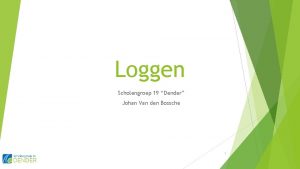 Loggen Scholengroep 19 Dender Johan Van den Bossche