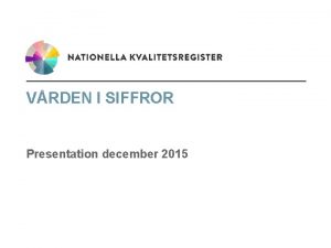 VRDEN I SIFFROR Presentation december 2015 VRDEN I