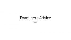 Examiners Advice 2019 Paper Summary American West Based