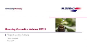 Brenntag Cosmetics Webinar 12020 Pflanzenle und deren Auslobung