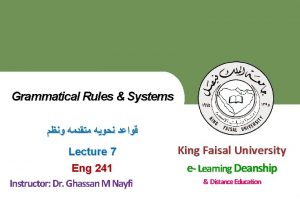 Grammatical Rules Systems King Faisal University e Learning