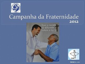 Campanha da Fraternidade 2012 January 12 2022 Tema