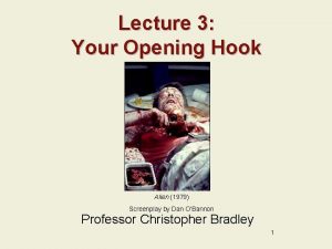 Lecture 3 Your Opening Hook Alien 1979 Screenplay